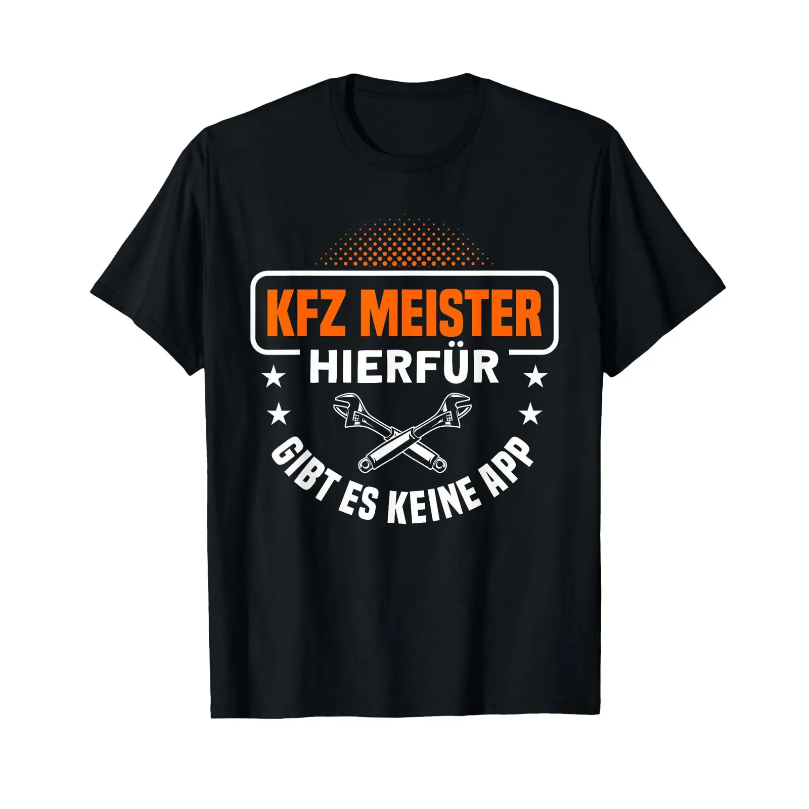 Men'S Fashion App - เสื้อยืดพิมพ์ลายภาษาเยอรมัน quot KFZ Meister Hierfür Gibt